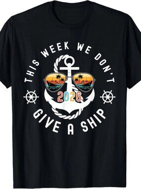 This Week We Don't Give A Ship Cruise Trip Group Matching T-Shirt  212